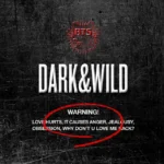 Dark & Wild - BTS Debut Album